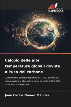 portada Calcolo delle alte temperature globali dovute all'uso del carbone (in Italian)