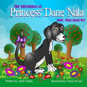 portada The Adventures Of Princess Dane Nala Dane What About Me!: Volume 1