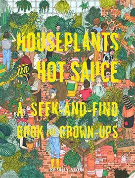 Houseplants and Hot Sauce: A Seek-and-Find Book for Grown-Ups (en Inglés)