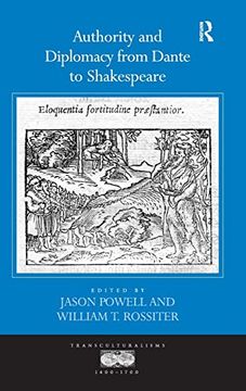 portada Authority and Diplomacy From Dante to Shakespeare (Transculturalisms, 1400-1700) (en Inglés)