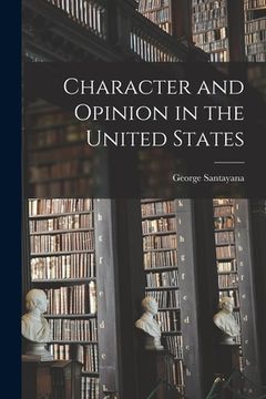 portada Character and Opinion in the United States (en Inglés)