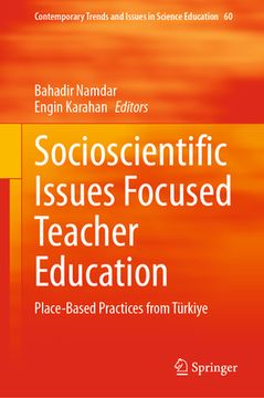 portada Socioscientific Issues Focused Teacher Education: Place-Based Practices from Türkiye