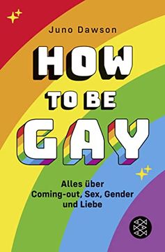 portada How to be Gay. Alles Über Coming-Out, Sex, Gender und Liebe (en Alemán)