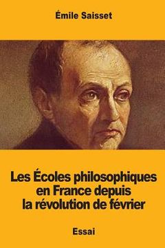 portada Les Écoles philosophiques en France depuis la révolution de février (in French)