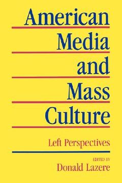 portada American Media and Mass Culture (en Inglés)