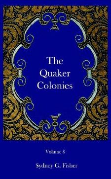 portada the quaker colonies (in English)