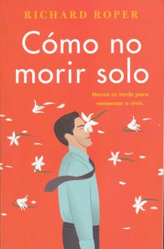 portada How not to die Alone \ Cómo no Morir Solo (Spanish Edition)