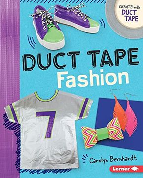 portada Duct Tape Fashion (Create With Duct Tape)