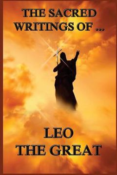 portada The Sacred Writings of Leo the Great (in English)