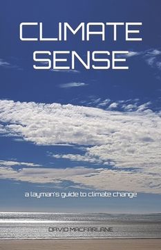 portada Climate Sense: A Layman's Guide to Climate Change (en Inglés)