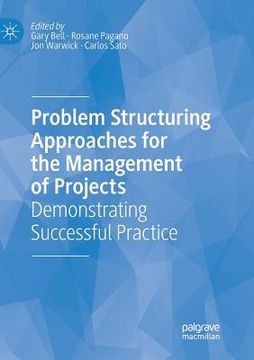 portada Problem Structuring Approaches for the Management of Projects: Demonstrating Successful Practice (en Inglés)