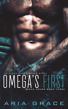 portada Omega's First: An Alpha Omega Mpreg (en Inglés)