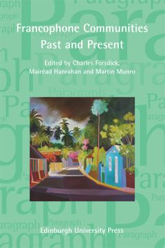portada Francophone Communities Past and Present: Paragraph Special Issue (Vol 37, Issue 2) (Paragraph: A Journal of Modern Critical Theory) (en Inglés)