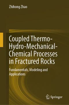 portada Coupled Thermo-Hydro-Mechanical-Chemical Processes in Fractured Rocks: Fundamentals, Modeling and Applications (en Inglés)