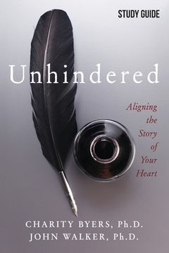 portada Unhindered - Study Guide: Aligning the Story of Your Heart (en Inglés)