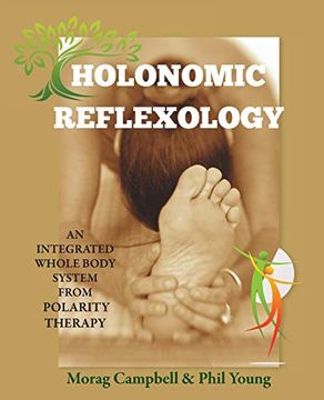 portada Holonomic Reflexology: An Integrated Whole Body System From Polarity Therapy (en Inglés)