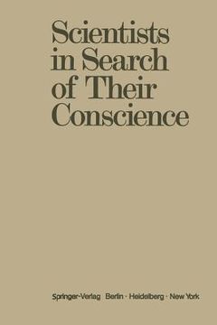 portada scientists in search of their conscience: proceedings of a symposium on the impact of science on society organised by the european committee of the we