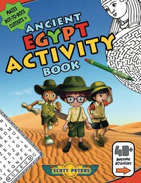 portada Ancient Egypt Activity Book: Mazes, Word Find Puzzles, Dot-To-Dot Games, Coloring (3) (en Inglés)