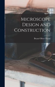 portada Microscope Design and Construction (en Inglés)