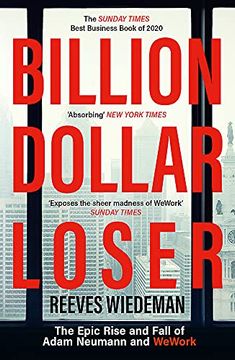 portada Billion Dollar Loser: The Epic Rise and Fall of Wework (en Inglés)