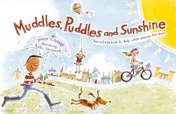 Muddles Puddles and Sunshine: Your Activity Book to Help When Someone Has Died