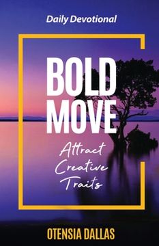 portada Bold Move: Attract Creative Traits (en Inglés)