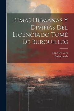 portada Rimas Humanas y Divinas del Licenciado Tomé de Burguillos (in Spanish)