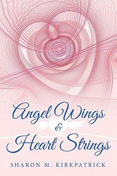 portada Angel Wings and Heart Strings (en Inglés)