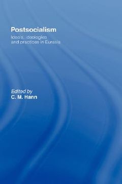 portada postsocialism: ideals, ideologies and practices in eurasia (en Inglés)