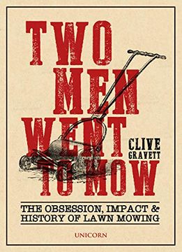 portada Two men Went to Mow: The Obsession, Impact and History of Lawn Mowing (en Inglés)