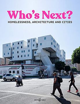 portada Who'S Next: Homelessness, Architecture and Cities (en Inglés)
