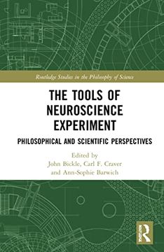 portada The Tools of Neuroscience Experiment: Philosophical and Scientific Perspectives (Routledge Studies in the Philosophy of Science) (en Inglés)