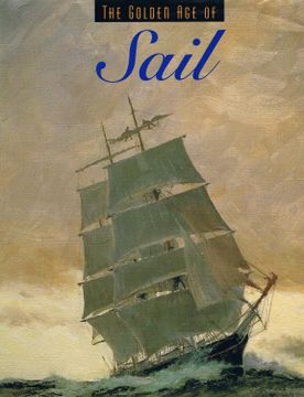 portada The Golden age of Sail (Golden age of Transportation) (en Inglés)