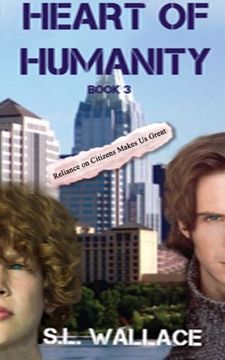 portada Heart of Humanity: Volume 3 (Reliance on Citizens Makes Us Great!)