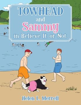 portada Towhead and Sammy in Believe It or Not (en Inglés)