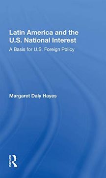 portada Latin America and the U. S. National Interest: A Basis for U. S. Foreign Policy (in English)