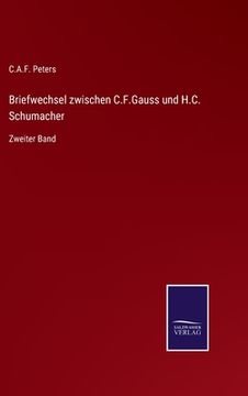 portada Briefwechsel zwischen C.F.Gauss und H.C. Schumacher: Zweiter Band (in German)