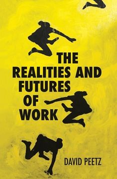 portada The Realities and Futures of Work