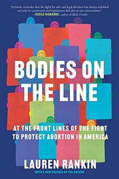 portada Bodies on the Line: At the Front Lines of the Fight to Protect Abortion in America