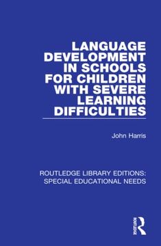 portada Language Development in Schools for Children With Severe Learning Difficulties (Routledge Library Editions: Special Educational Needs) (en Inglés)