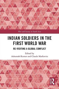 portada Indian Soldiers in the First World war (War and Society in South Asia) (in English)