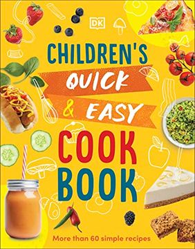 portada Children's Quick and Easy Cookbook: More Than 60 Simple Recipes (in English)