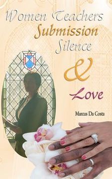 portada Women Teachers, Submission, Silence & Love (en Inglés)