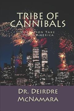 portada Tribe of Cannibals: Operation Take Down America (en Inglés)