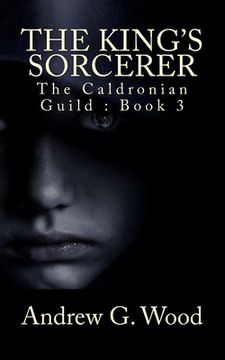 portada The King's Sorcerer: The Caldronian Guild (en Inglés)