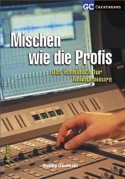 portada Mischen wie die Profis: Das Handbuch für Toningenieure (en Alemán)