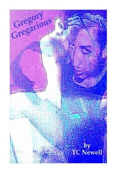 portada Gregory Gregarious: A Readers Theater Script