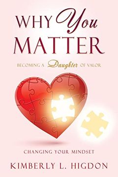 portada Why you Matter: Becoming a Daughter of Valor (en Inglés)