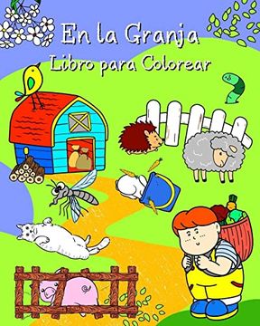 portada En la Granja Libro para Colorear: Páginas con lindos animales en su entorno para niños de todas las edades