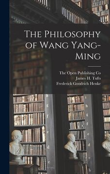 portada The Philosophy of Wang Yang-Ming (in English)